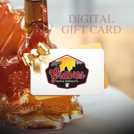 Digital Gift Card for the best maple treats and organic maple syrups producer in the NE. 